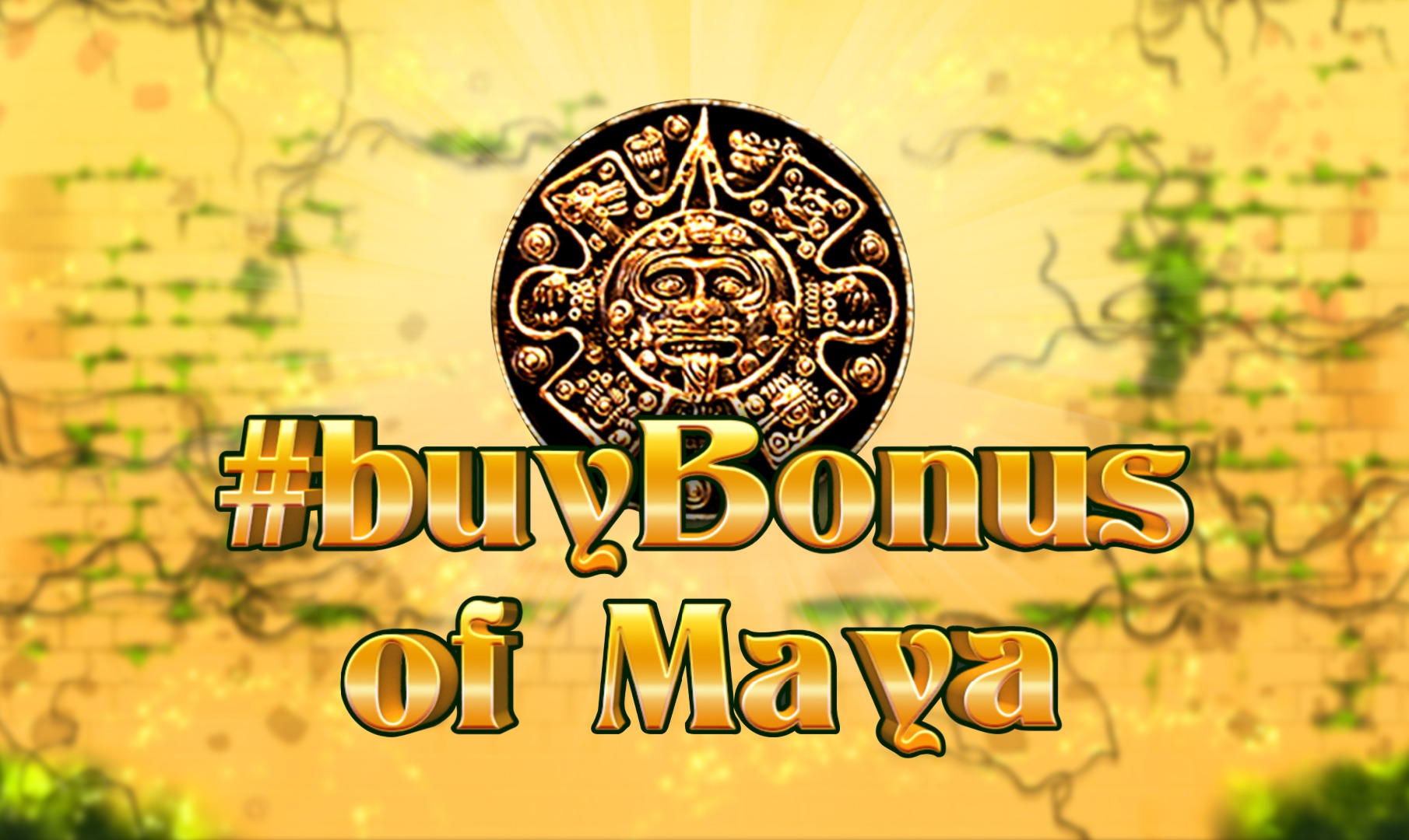 #buyBonus of Maya