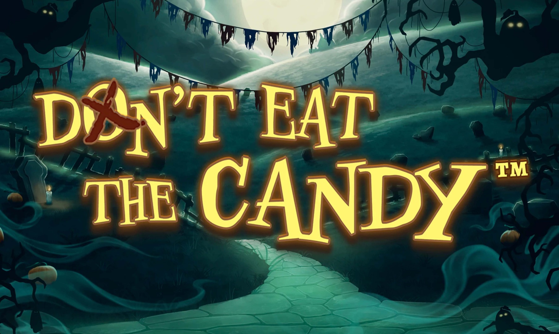 Don’t Eat the Candy