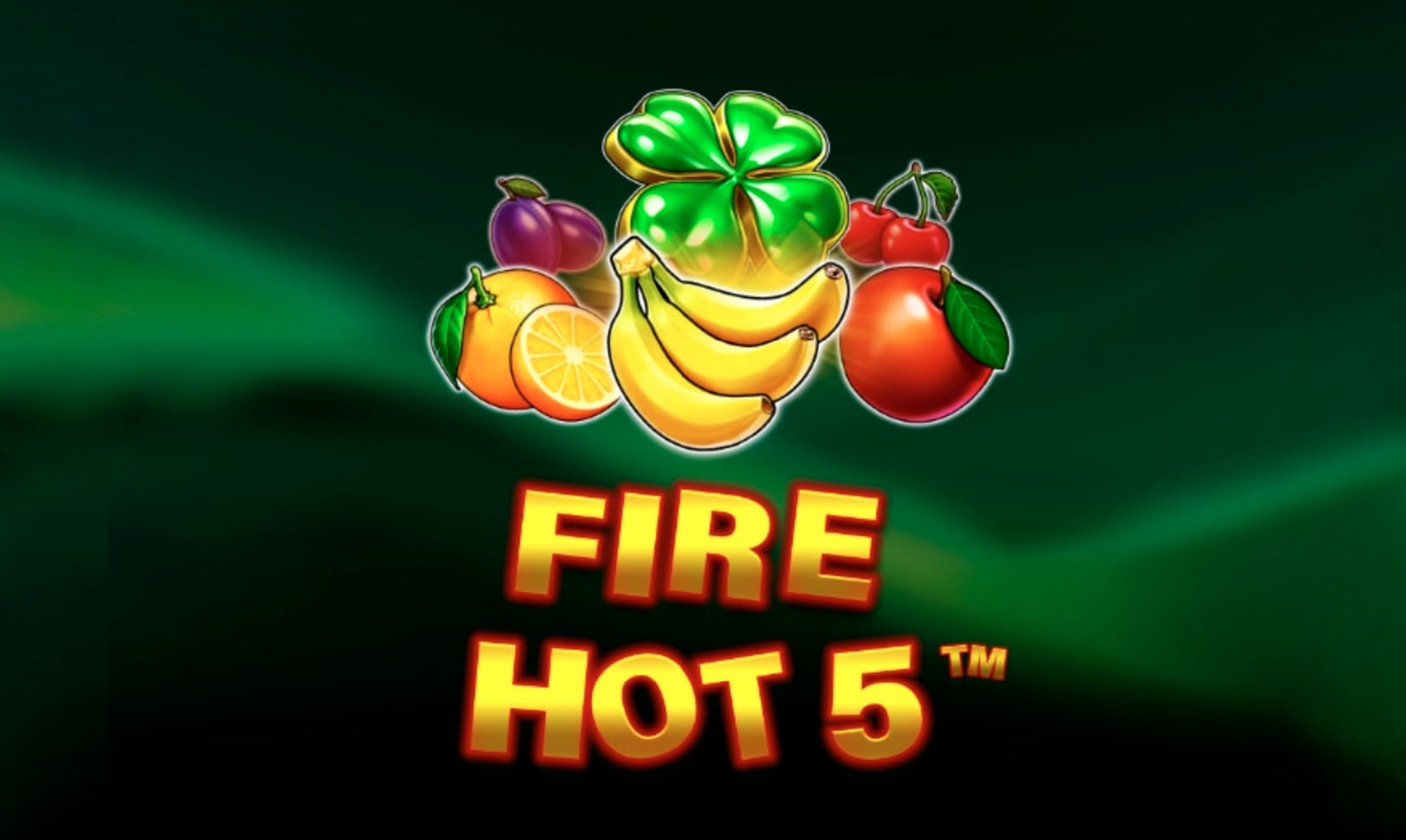 Fire Hot 5
