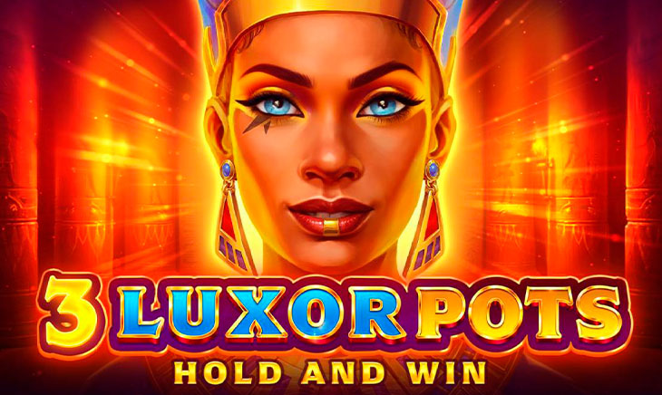 3 Luxor Pots Hold and Win